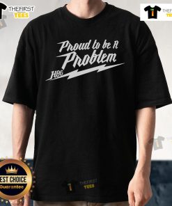 Official Proud To Be A Problem Hang Over Gang Bolt T-Shirt featuring bold graphics and stylish design for casual wear.