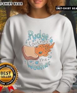 Official Pudge Controls The Weather Sweatshirt featuring a unique design and vibrant colors, perfect for fans and casual wear.