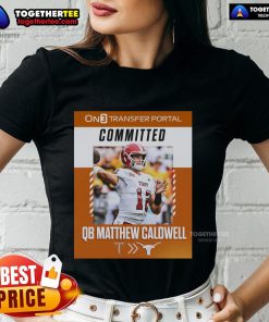 Official QB Matthew Caldwell committed from Troy Trojans to Texas Longhorns ladies' tee shirt design.