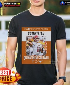 Official QB Matthew Caldwell Committed T-Shirt featuring Troy Trojans to Texas Longhorns design for football fans.