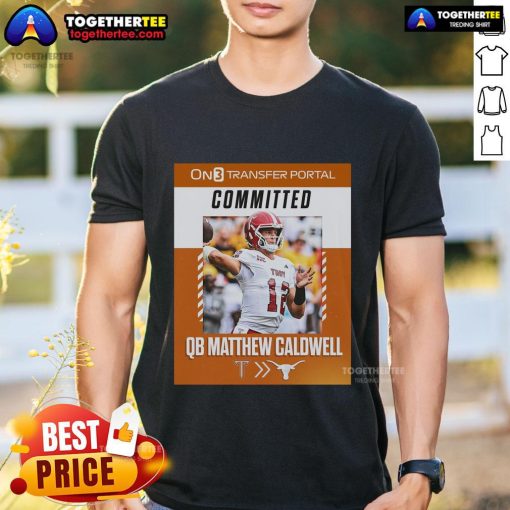 Official QB Matthew Caldwell Committed T-Shirt featuring Troy Trojans to Texas Longhorns design for football fans.