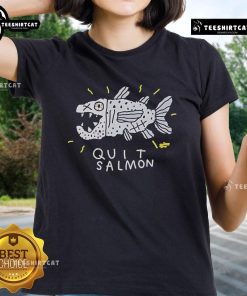 Official Quit Salmon Tee featuring Tom O'Hern and Bob Brown Foundation design, perfect for eco-conscious women.
