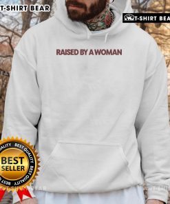 Official Rachel Grae Raise By A Woman Hoodie featuring stylish design and empowering message for women.