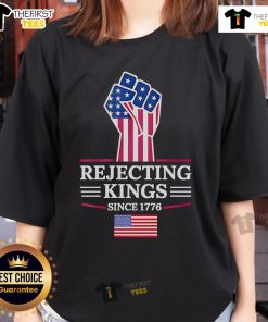 Official Rejecting Kings Since 1776 Ladies Tee featuring a stylish design for women who celebrate independence.