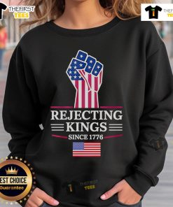 Official Rejecting Kings Since 1776 Sweatshirt featuring vintage design and bold text, perfect for casual wear enthusiasts.