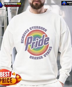 Official Resist Trump sweatshirt featuring orange stain removal, vibrant colors celebrating LGBTQ Pride.