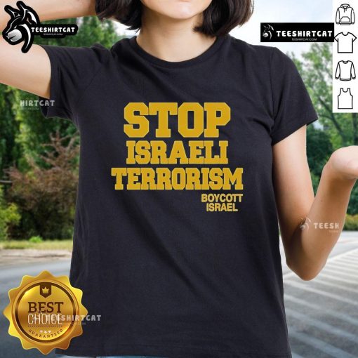 Official Robert Martin Stop Israeli Terrorism Boycott Israel Ladies Tee featuring a bold protest graphic.