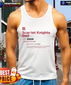 Official Rutgers Scarlet Knights Dad Definition Tank Top showcasing team spirit and pride in stylish athletic wear.
