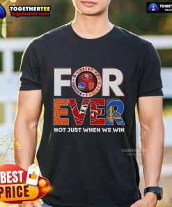 Alt Text: Official San Francisco Forever Not Just When We Win T-Shirt featuring bold graphics and vibrant colors.