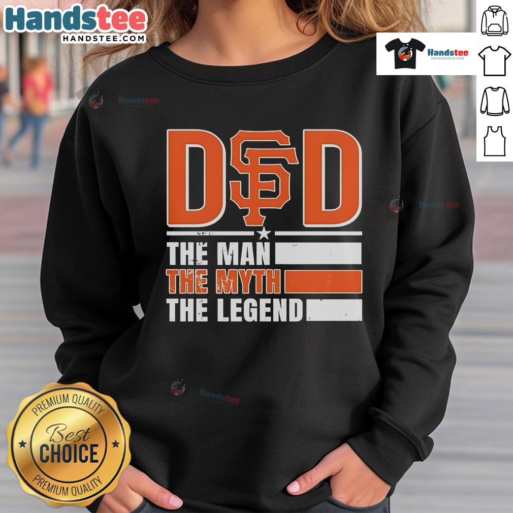 Official San Francisco Giants The Man The Myth The Legend Sweatshirt Official San Francisco Giants sweatshirt featuring 'The Man, The Myth, The Legend' design for fans and collectors.