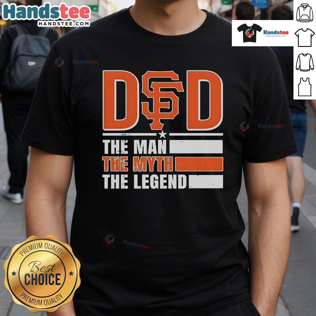 Official San Francisco Giants The Man The Myth The Legend T Shirt Alt Text: Official San Francisco Giants The Man The Myth The Legend T-Shirt featuring bold graphics and team colors.