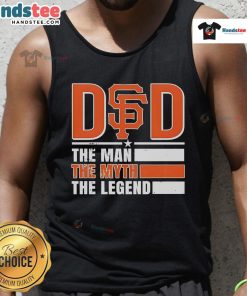 Alt Text: Official San Francisco Giants tank top featuring The Man, The Myth, The Legend design for fans and collectors.