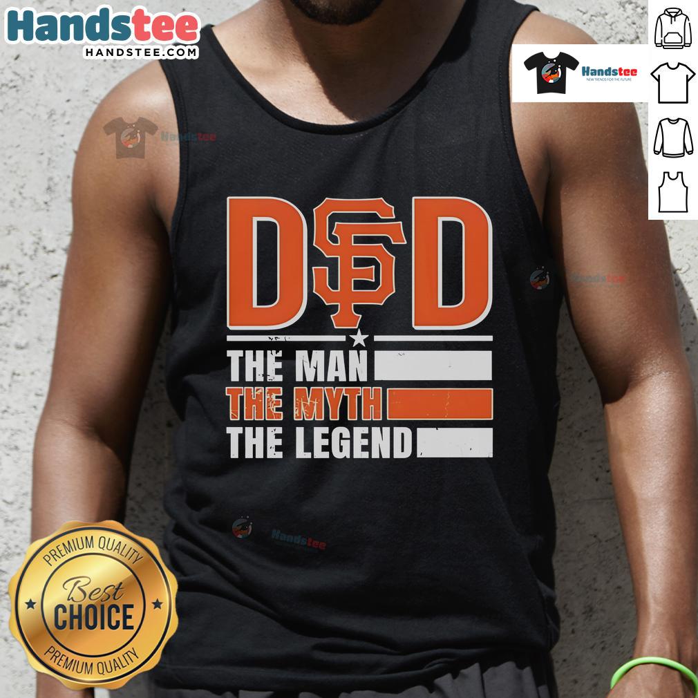 Official San Francisco Giants The Man The Myth The Legend Tank Top Alt Text: Official San Francisco Giants tank top featuring The Man, The Myth, The Legend design for fans and collectors.