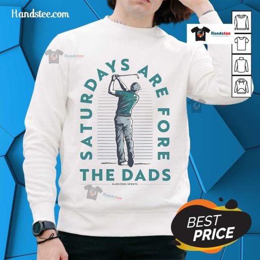 Official Saturdays Are For The Dads Golf Sweatshirt in navy blue, perfect for golf-loving fathers on the weekend.