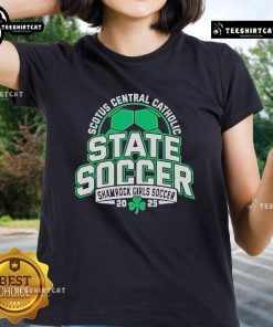 Alt Text: Official SCOTUS Central Catholic State Soccer Shamrock Girls Soccer 2025 Ladies Tee featuring school logo and design.