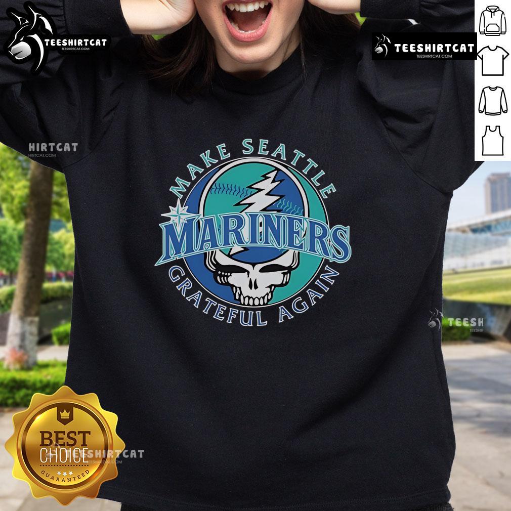 Official Seattle Mariners X Grateful Dead Make Seattle Grateful Again Sweatshirt Official Seattle Mariners x Grateful Dead 'Make Seattle Grateful Again' sweatshirt featuring vibrant graphics and cozy design.