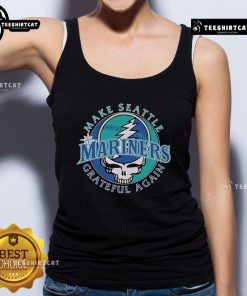Official Seattle Mariners X Grateful Dead tank top featuring 'Make Seattle Grateful Again' design, perfect for fans.
