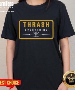 Official Shreddy Thrash Everything Ladies Tee featuring a bold graphic design, perfect for casual wear and fitness enthusiasts.