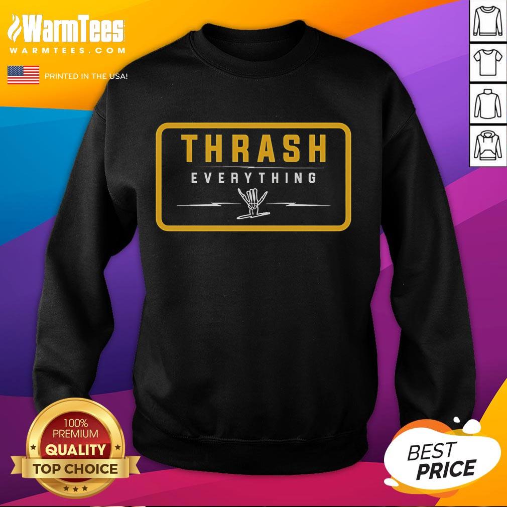 Official Shreddy Thrash Everything Sweatshirt Official Shreddy Thrash Everything Sweatshirt in black, featuring bold graphic design, perfect for casual streetwear style.