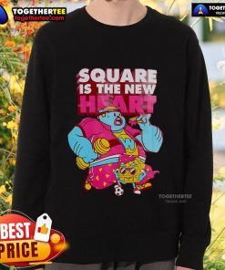 Alt Text: Official square is the new heart sweatshirt featuring a stylish design, perfect for casual wear and cozy comfort.