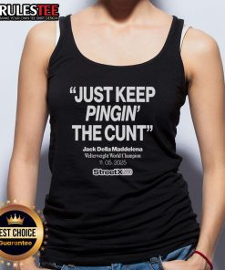 Alt Text: Official Streetx Jack Della Maddalena Welterweight Champion tank top, 'Just Keep Pinging The Cunt', 11-05-2025.