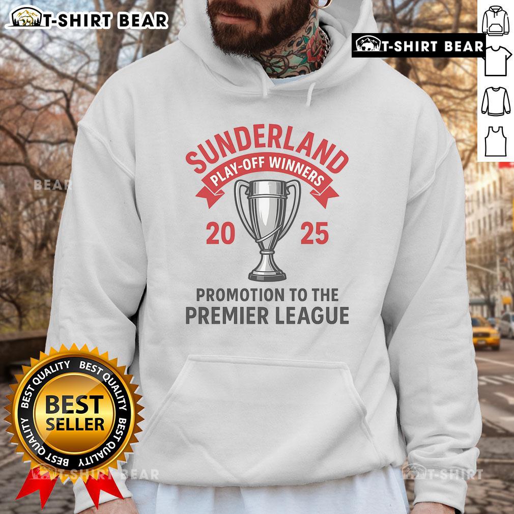Official Sunderland Play Off Winners 2025 Hoodie Official Sunderland Play-Off Winners 2025 Hoodie featuring team colors and logo, perfect for fans celebrating victory.