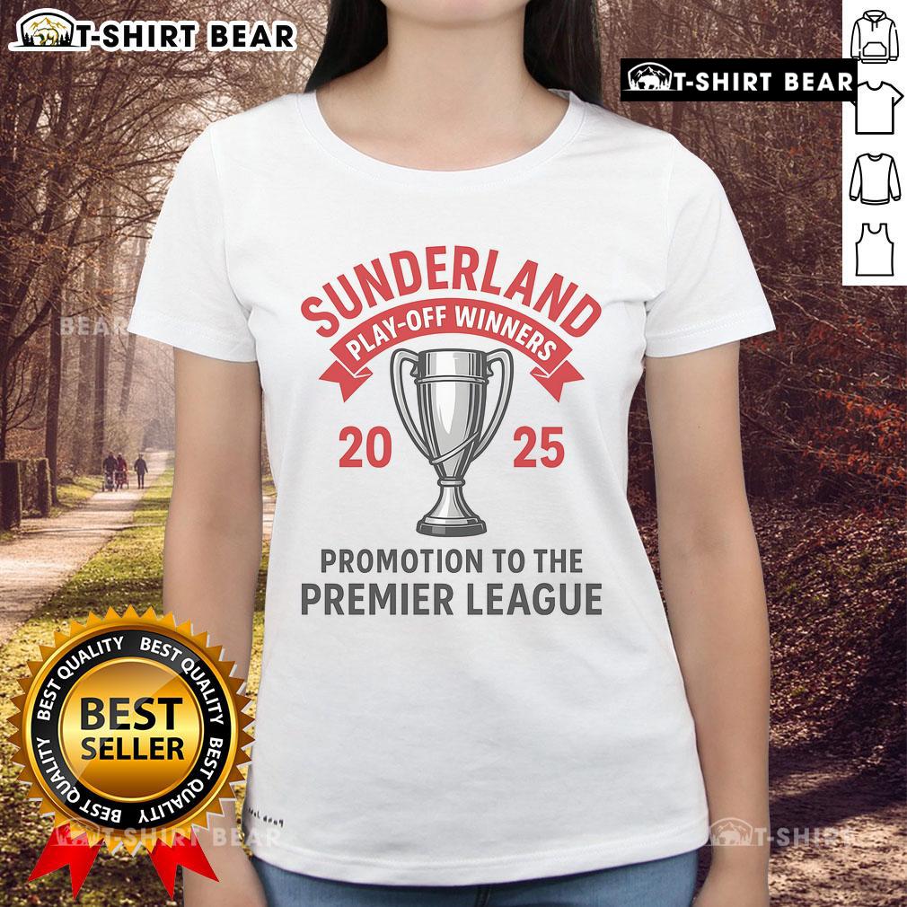 Official Sunderland Play Off Winners 2025 Ladies Tee Alt Text: Official Sunderland Play-Off Winners 2025 Ladies Tee showcasing team pride and vibrant design for fans.