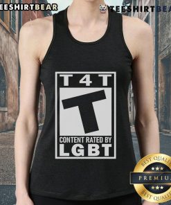 Official T4T Content Rated by LGBT tank top featuring vibrant colors and inclusive design for pride and self-expression.