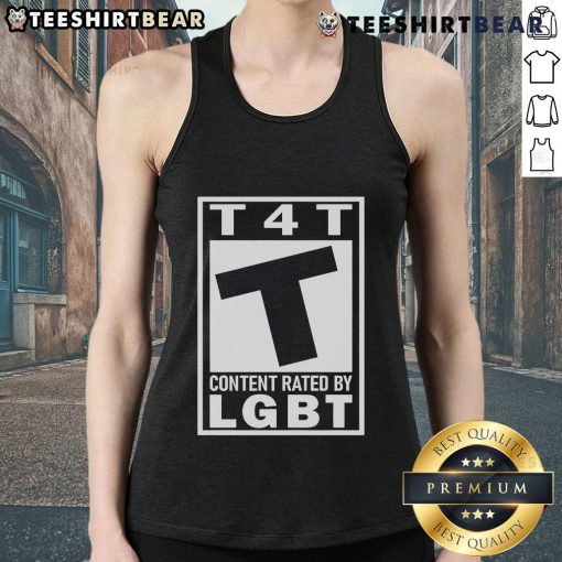 Official T4T Content Rated by LGBT tank top featuring vibrant colors and inclusive design for pride and self-expression.