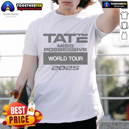 Official Tate Miss Possessive World Tour 2025 T-Shirt featuring vibrant design and tour dates, perfect for fans.