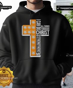 Alt Text: Official Tennessee Lady Volunteers hoodie with the quote I Can Do All Things Through Christ Who Strengthens Me.