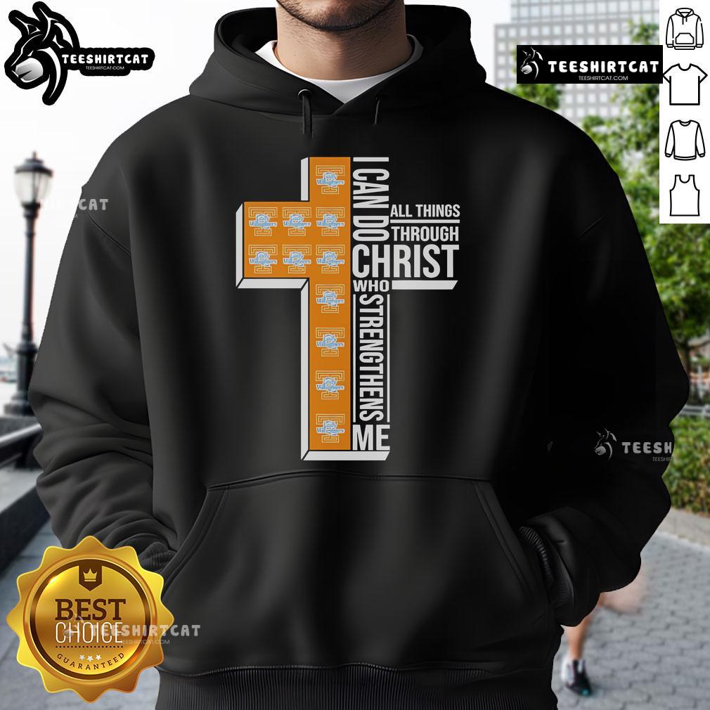 Official Tennessee Lady Volunteers I Can Do All Things Through Christ Who Strengthens Me Hoodie Alt Text: Official Tennessee Lady Volunteers hoodie with the quote I Can Do All Things Through Christ Who Strengthens Me.