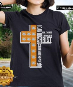 Alt Text: Official Tennessee Lady Volunteers tee featuring I Can Do All Things Through Christ Who Strengthens Me design.