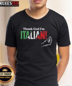 Alt Text: Official Thank God I'M Italian Hand T-Shirt featuring a stylish design celebrating Italian heritage and pride.