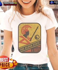 Alt Text: Official Aloha State Stamp Warrior Ladies Tee, celebrating Hawaii since 1977 with vibrant design and comfortable fit.