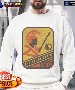 Official Aloha State sweatshirt featuring a warrior design, serving Hawaii since 1977, perfect for island-themed fashion.