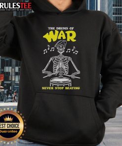 Official The Drums Of War Never Stop Beating Skeleton Hoodie featuring a striking skeleton design on a black background.