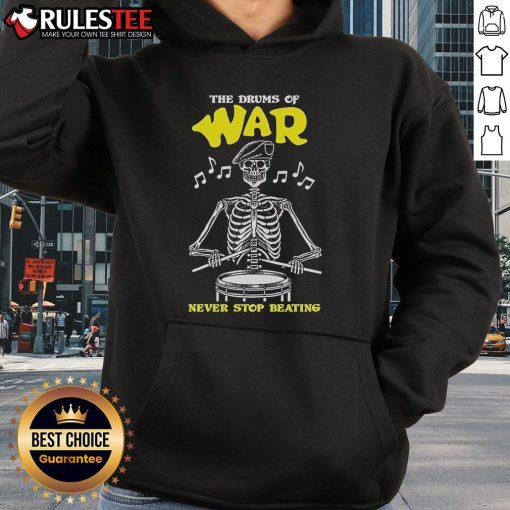 Official The Drums Of War Never Stop Beating Skeleton Hoodie featuring a striking skeleton design on a black background.