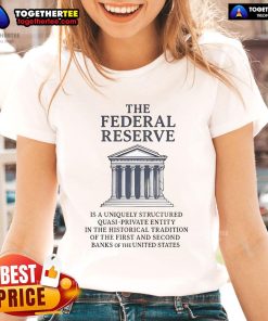 Official Federal Reserve ladies tee featuring a unique design representing its quasi-private structure and historical significance.