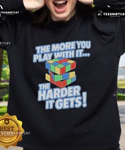 Official The More You Play With It The Harder It Gets Rubik's Cube Sweatshirt in vibrant colors, perfect for puzzle enthusiasts.