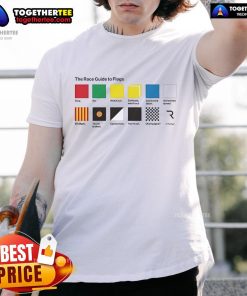 Official The Race Guide To Flags T-Shirt featuring vibrant flag designs, perfect for racing fans and enthusiasts.