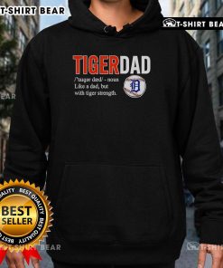 Official Tiger Dad hoodie featuring a fun design, showcasing strength and humor for proud tiger dads.