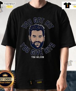 Official Tom Wilson You Get Hit You Give Hits T-Shirt featuring bold graphics, perfect for hockey fans and players.