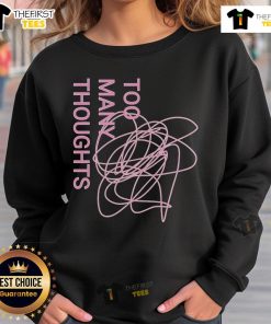 Alt Text: Official Too Many Thoughts Signature Refuse To Conform Sweatshirt displayed on a mannequin in a trendy setting.