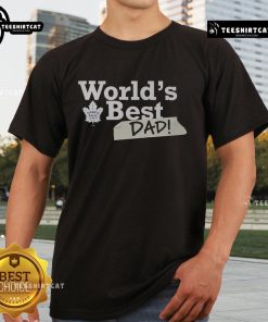 Alt Text: Official Toronto Maple Leafs World's Best Dad T-Shirt featuring team colors and logo, perfect for proud dads.