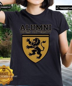 Official Trump University Alumni Donald for President 2025 Ladies Tee featuring bold graphics and vibrant colors.