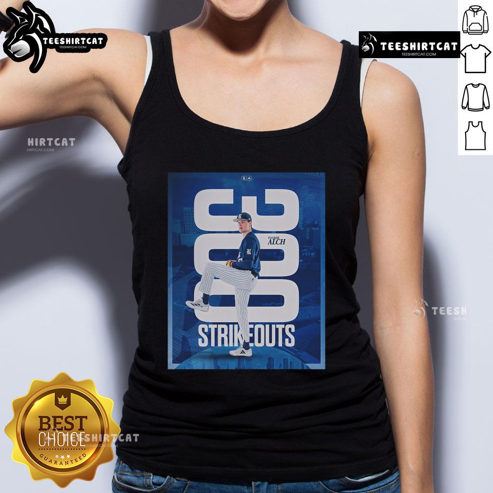 Official Tucker Alch Notched His 300th Career Strikeout In The Top Of The Third Inning Against PVAMU Tank Top Tucker Alch celebrates his 300th career strikeout in the top of the third inning against PVAMU, wearing a tank top.