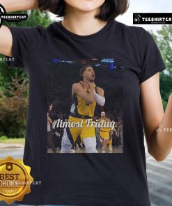 Official Tyrese Haliburton Choke Almost Friday Ladies Tee showcasing stylish design for basketball fans.