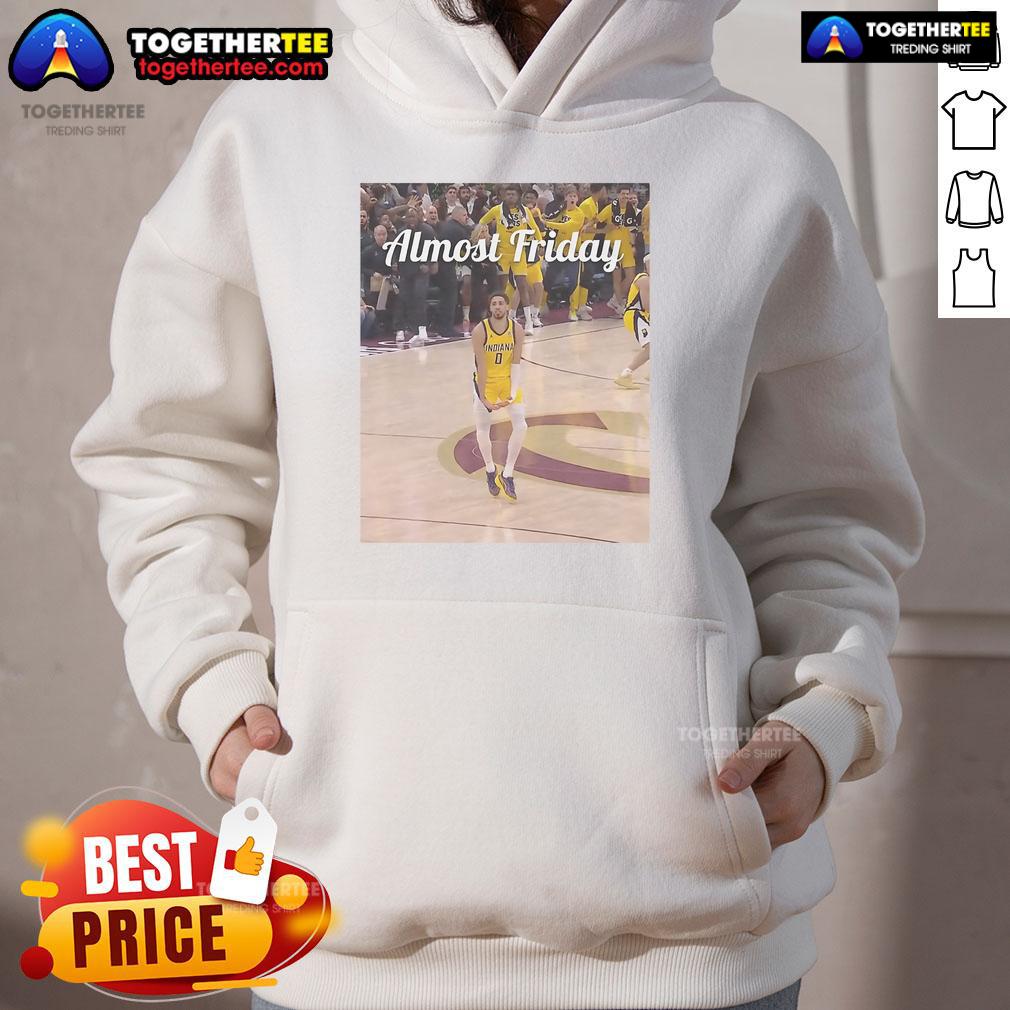 Official Tyrese Haliburton Indiana Pacers Big Nuts Almost Friday Hoodie Alt Text: Tyrese Haliburton wearing an Indiana Pacers Big Nuts Almost Friday hoodie, showcasing team spirit and style.
