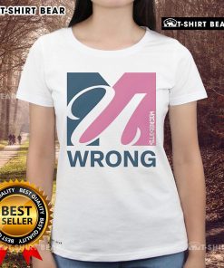 Official U Wrong logo on a stylish ladies tee, perfect for casual wear and showing off your unique style.